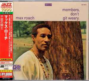 Max Roach – Members, Don't Git Weary (2012, CD) - Discogs