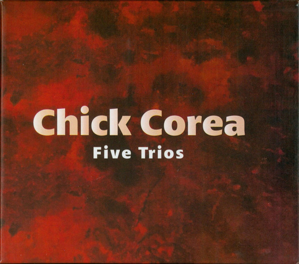 Chick Corea – Five Trios (2007, CD) - Discogs