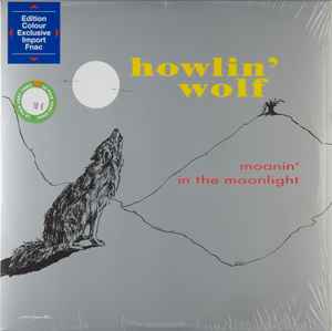Howlin' Wolf – Moanin' In The Moonlight (2020, Orange, 180 Gram