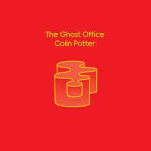 The Ghost Office - Colin Potter