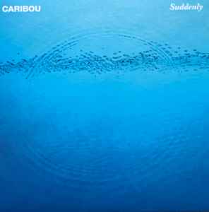 Caribou - Suddenly album cover