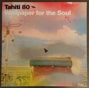 Tahiti 80 – Wallpaper for the Soul (Expanded) (2021, Orange