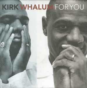 Kirk Whalum - For You