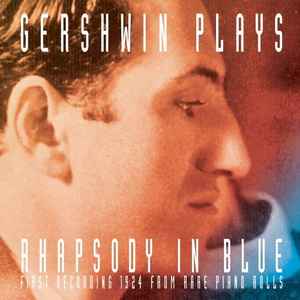 George Gershwin - Gershwin Plays Rhapsody In Blue album cover