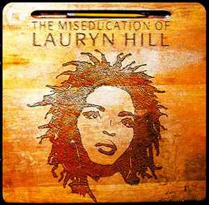 Lauryn Hill - The Miseducation Of Lauryn Hill album cover