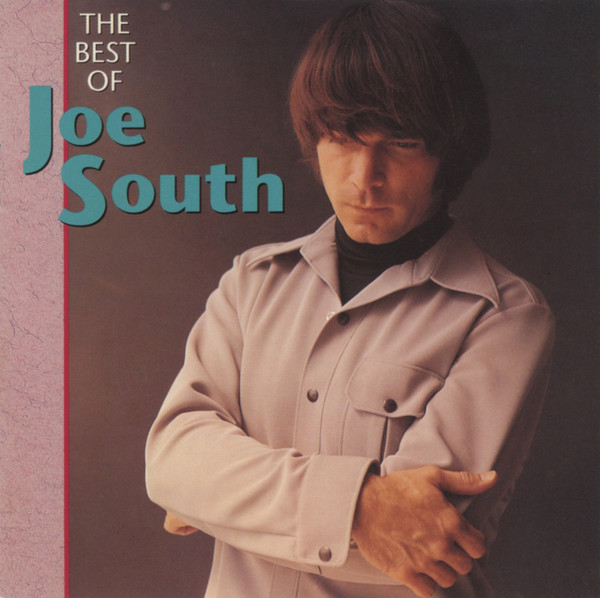 Joe South – The Best Of Joe South (1990, CD) - Discogs