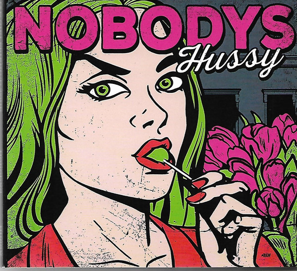 Nobodys – Hussy (2016, Digipack, CD) - Discogs