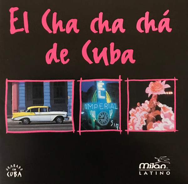 Various El Cha Cha Ch De Cuba Releases Discogs