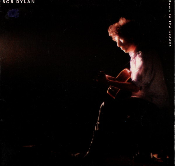 Bob Dylan – Down In The Groove (1988, Vinyl) - Discogs