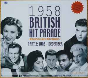1958 British Hit Parade - Britain's Greatest Hits Volume 7, Part 2: June - December (CD, Compilation) for sale
