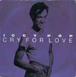 Iggy Pop – Cry For Love (1986, Vinyl) - Discogs