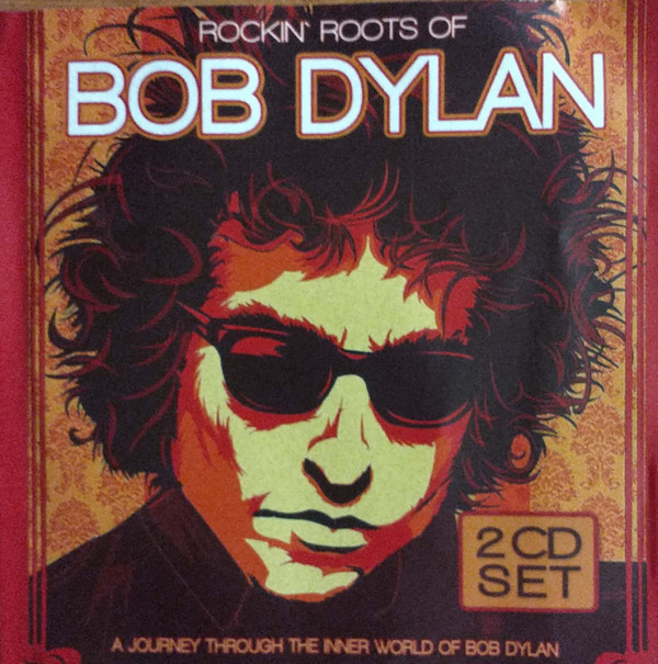 télécharger l'album Bob Dylan - Rockin Roots Of