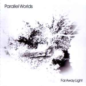 Parallel Worlds - Far Away Light album cover