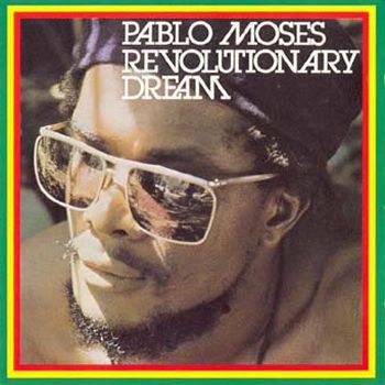 Pablo Moses – Revolutionary Dream (CD) - Discogs