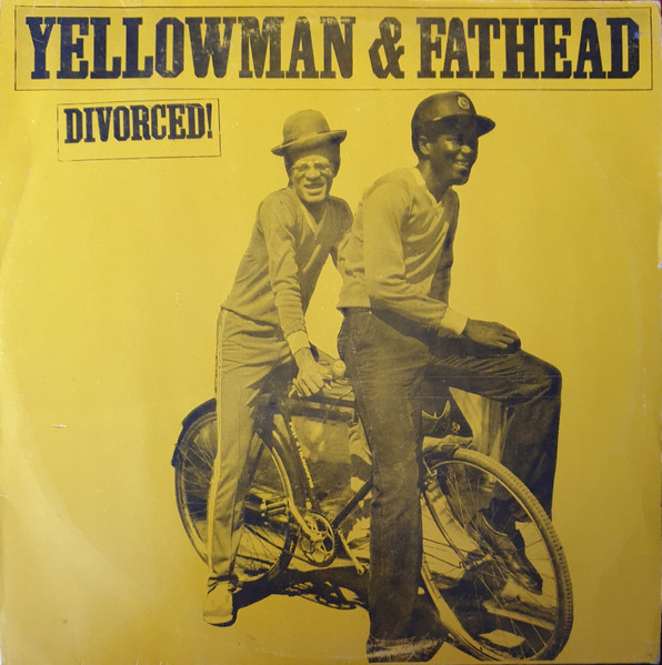 Yellowman & Fathead – Divorced! (For Your Eyes Only) (1983, Vinyl