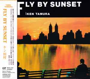 Ken Tamura – Fly By Sunset (2005, CD) - Discogs