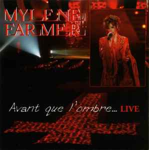 Mylène Farmer - Avant Que L'Ombre... (Live) album cover