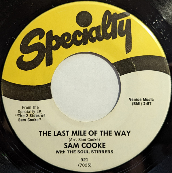 Sam Cooke With The Soul Stirrers – The Last Mile Of The Way / Must