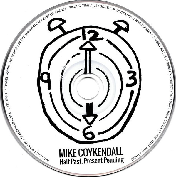 baixar álbum Mike Coykendall - Half Past Present Pending