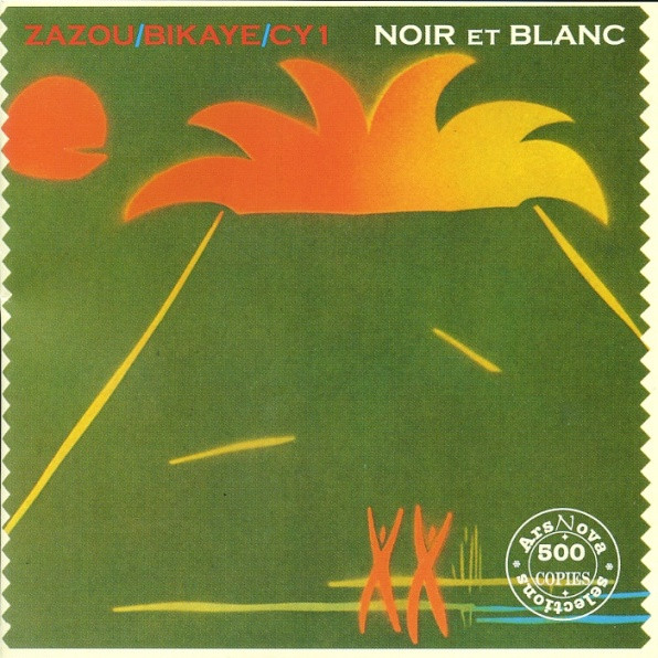 Zazou Bikaye Cy 1 Noir Et Blanc Releases Discogs