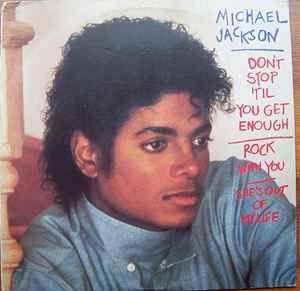 Michael Jackson – Don't Stop 'Til You Get Enough / Rock With You