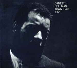 Ornette Coleman - Town Hall 1962 アルバムカバー