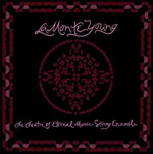 La Monte Young - The Theatre Of Eternal Music String Ensemble アルバムカバー