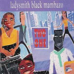 Ladysmith Black Mambazo - Two Worlds One Heart album cover