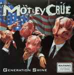 Mötley Crüe – Generation Swine (1997, CD) - Discogs