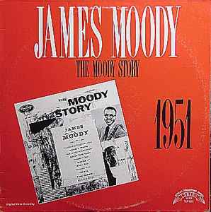 James Moody – The Moody Story (Vinyl) - Discogs