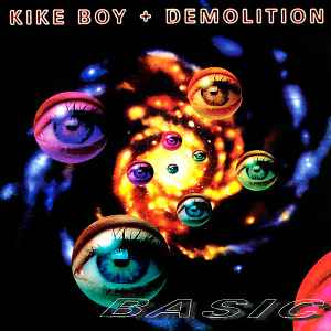 Basic - Kike Boy + Demolition