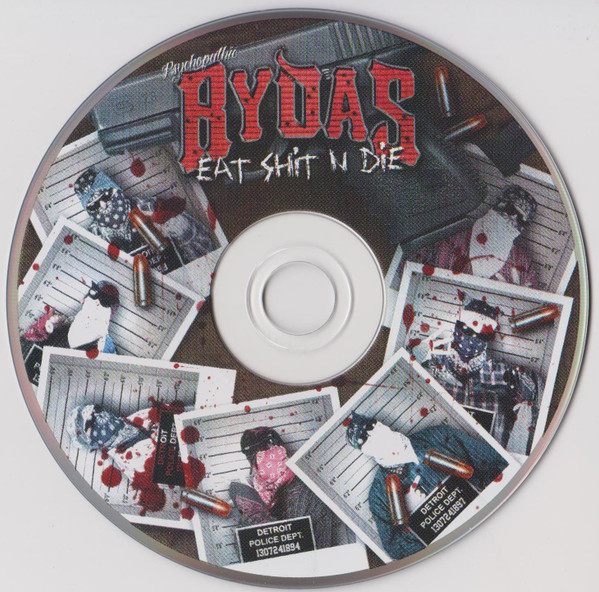 Psychopathic Rydas – Eat Shit N Die (2011, CD) - Discogs