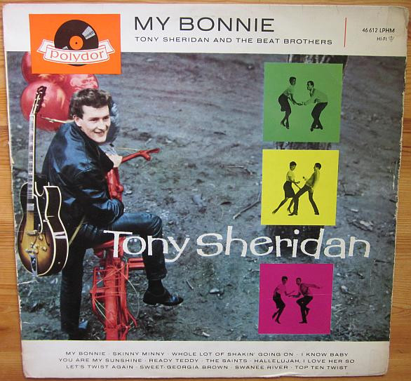 Tony Sheridan And The Beat Brothers / Tony Sheridan – My Bonnie