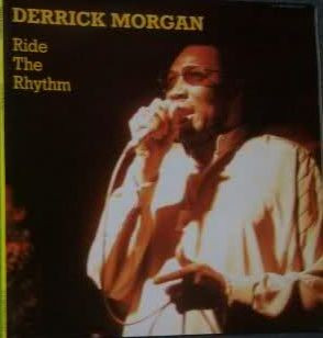 ladda ner album Derrick Morgan - Ride The Rhythm