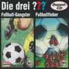 Brigitte Johanna Henkel-Waidhofer, Marco Sonnleitner - Die Drei ??? - Fußball-Gangster (63) / Fußballfieber (123)