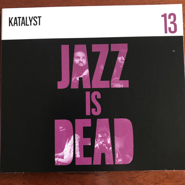 Katalyst, Ali Shaheed Muhammad & Adrian Younge – Jazz Is Dead 13 