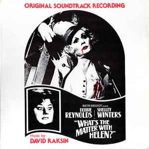 David Raksin - What's The Matter With Helen ( Original Soundtrack Recording ) album cover