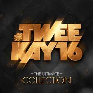 #Tweekay16: The Ultimate Collection - Da Tweekaz