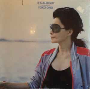 It's Alright (I See Rainbows) - Yoko Ono