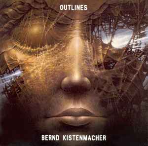 Bernd Kistenmacher - Outlines