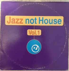 Various - Jazz Not House Vol.1 album cover