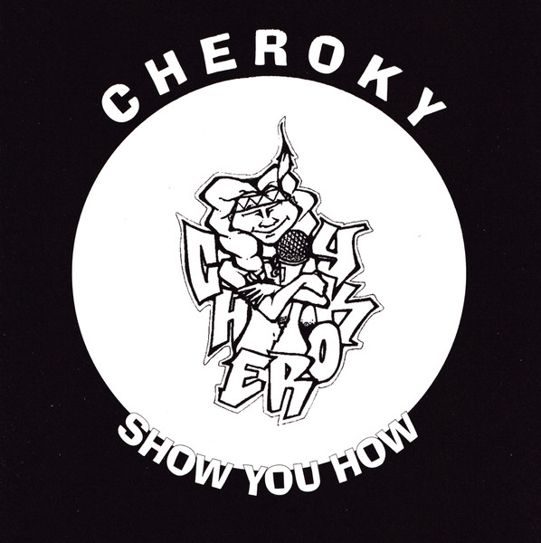 Cheroky - Show You HowGANGSTA - 洋楽