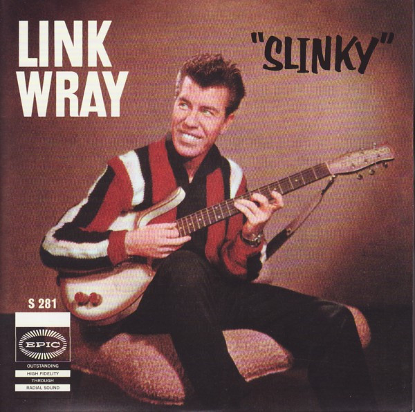 Link Wray And The Wraymen - Slinky / Rendezvous | Releases | Discogs