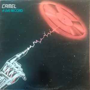 Camel - A Live Record album cover