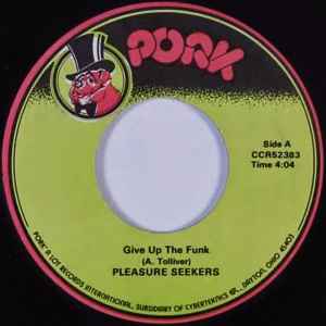 Pleasure Seekers - Give Up The Funk album cover