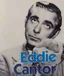 last ned album Eddie Cantor - Songs He Made Famous