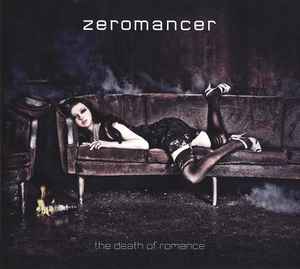Zeromancer - The Death Of Romance
