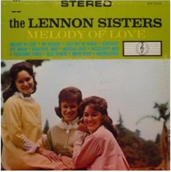 The Lennon Sisters – Melody Of Love (1964, Vinyl) - Discogs