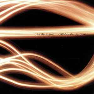 Cas De Marez - Cathédrale De Chant album cover