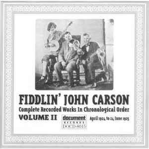 Complete Recorded Works In Chronological Order: Volume 2 (1924-1925) - Fiddlin' John Carson